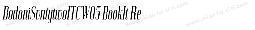 BodoniSvntytwoITCW05 BookIt Regular字体转换